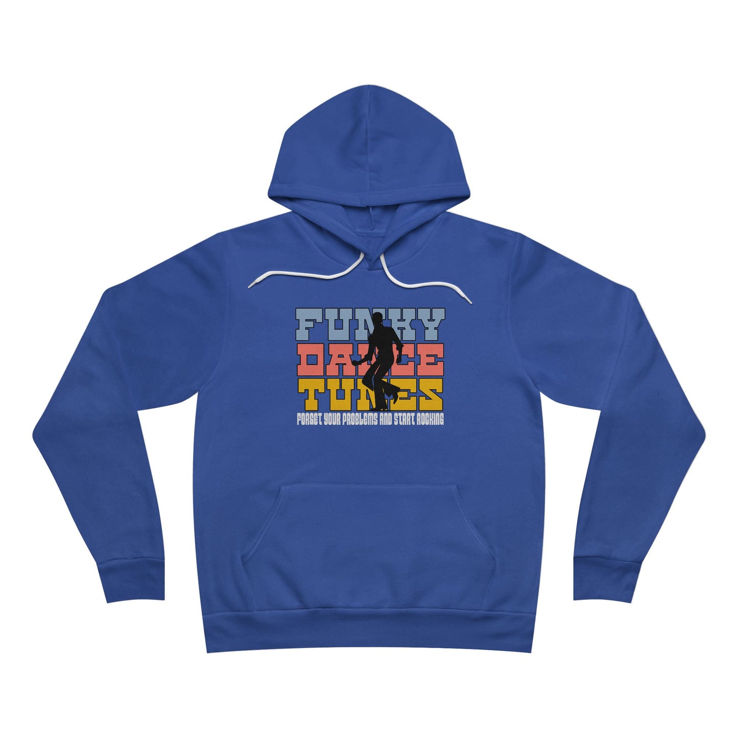 Funky Dance Tunes - Forget Your Problems and Start Rocking Cozy Unisex FDT Sweatshirt Pullover