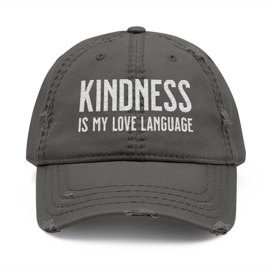 Kindness is My Love Language Distressed Adjustable Cap