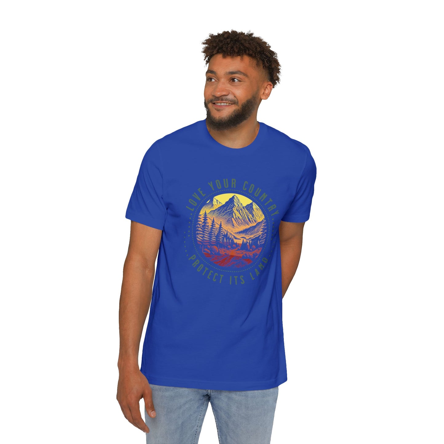 Love Your Country Protect Its Land – Unisex, Eco-Friendly, USA Made Soft T-Shirt