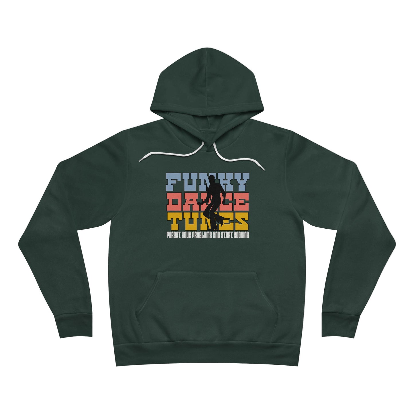 Funky Dance Tunes - Forget Your Problems and Start Rocking Cozy Unisex FDT Sweatshirt Pullover